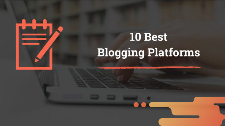 Best blogging platforms