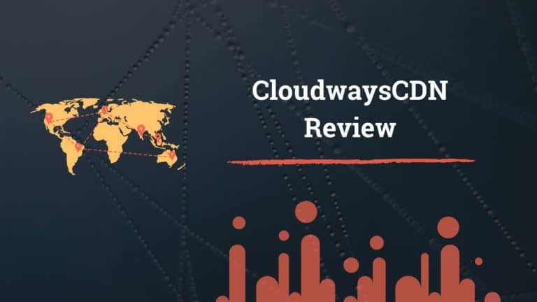 CloudwaysCDN Review