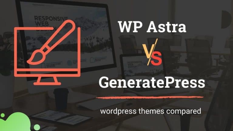 Astra vs GeneratePress