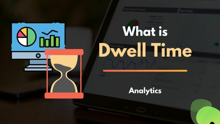 What is Dwell Time: Significance in SEO