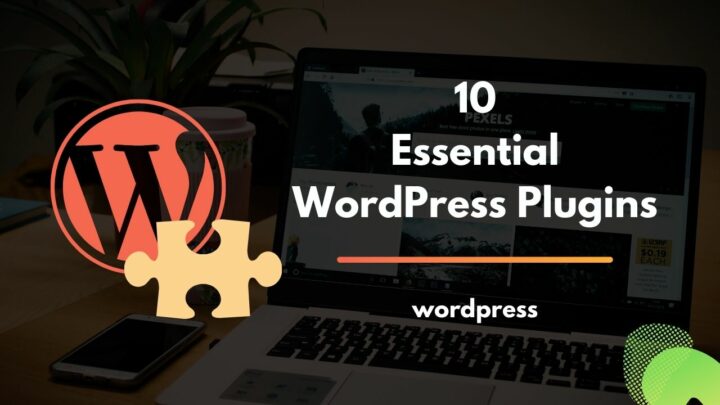 Essential WordPress Plugins